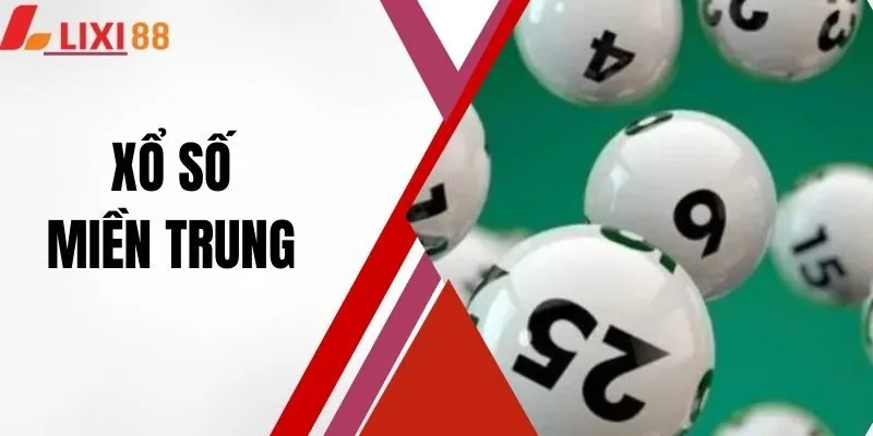 Xổ Số Miền Trung - Tựa Game Quay Số Hấp Dẫn Nhất 2025